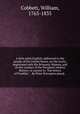 A little plain English, addressed to the people of the United States, on the treaty, negociated with His Britannic Majesty, and on the conduct of the President relative thereto; in answer to "The letters of Franklin." . By Peter Porcupine pseud., Cobbett, William, 1763-1835 
