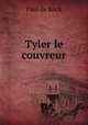 Tyler le couvreur, Paul de Kock 