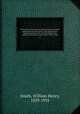The history of the state of Indiana from the earliest explorations by the French to the present time. Containing an account of the principal civil, political and military events from 1763 to 1903. 2, Smith, William Henry, 1839-1935 