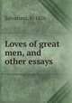 Loves of great men, and other essays, Salvarona, b. 1856 