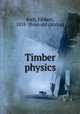 Timber physics, Roth, Filibert, 1858- [from old catalog] 