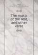The music of the rest, and other verse, Hale, Katharine M. [from old catalog] 