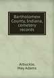 Bartholomew County, Indiana, cemetery records, Arbuckle, May Adams 
