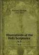 Illustrations of the Holy Scriptures . v.1, Paxton, George, 1762-1837 
