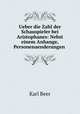 Ueber die Zahl der Schauspieler bei Aristophanes: Nebst einem Anhange, Personenaenderungen ., Karl Beer 