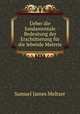Ueber die fundamentale Bedeutung der Erschtterung fr die lebende Materie, Samuel James Meltzer 