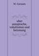 uber aussprache, vokalismus und betonung, W. Corssen 