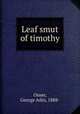 Leaf smut of timothy, Osner, George Adin, 1888- 