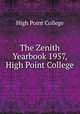 The Zenith Yearbook 1957, High Point College, High Point College 