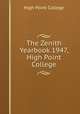 The Zenith Yearbook 1947, High Point College, High Point College 