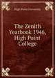 The Zenith Yearbook 1946, High Point College, High Point University 