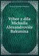 Vbor z dla Michaila Alexandrovie Bakunina, 