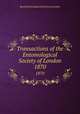 Transactions of the Entomological Society of London. 1870, Royal Entomological Society of London 