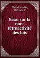 Essai sur la non-rtroactivit des lois, 