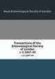 Transactions of the Entomological Society of London. v. 5 1847-49, Royal Entomological Society of London 