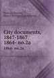 City documents, 1847-1867. 1864- no.2a, Roxbury (Boston, Mass.). Municipal government 