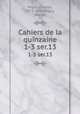 Cahiers de la quinzaine. 1-3 ser.13, 