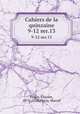 Cahiers de la quinzaine. 9-12 ser.13, 