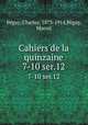 Cahiers de la quinzaine. 7-10 ser.12, 