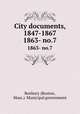 City documents, 1847-1867. 1863- no.7, Roxbury (Boston, Mass.). Municipal government 