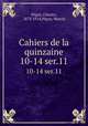 Cahiers de la quinzaine. 10-14 ser.11, 