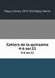 Cahiers de la quinzaine. 4-6 ser.11, 