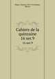 Cahiers de la quinzaine. 16 ser.9, 