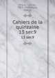 Cahiers de la quinzaine. 13 ser.9, 