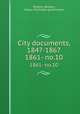 City documents, 1847-1867. 1861- no.10, Roxbury (Boston, Mass.). Municipal government 