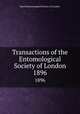 Transactions of the Entomological Society of London. 1896, Royal Entomological Society of London 