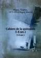 Cahiers de la quinzaine. 5-8 ser.1, 