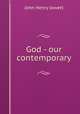 God - our contemporary, Jowett John Henry 