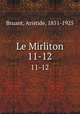 Le Mirliton. 11-12, Bruant, Aristide, 1851-1925 
