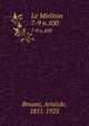 Le Mirliton. 7-9 n.100, Bruant, Aristide, 1851-1925 
