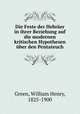Die Feste der Hebrer in ihrer Beziehung auf die modernen kritischen Hypothesen ber den Pentateuch, Green, William Henry, 1825-1900 