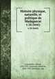 Histoire physique, naturelle, et politique de Madagascar. v.16 (text), Grandidier, Alfred, 1836-1921,Saussure, Henri de, 1829-1905,Zehntner, Leo 