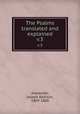 The Psalms translated and explained. v.3, Alexander, Joseph Addison, 1809-1860 