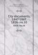 City documents, 1847-1867. 1856- no.10, Roxbury (Boston, Mass.). Municipal government 