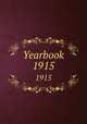 Yearbook. 1915, American College of Surgeons,American College of Surgeons. Directory,American College of Surgeons. List of the fellows 