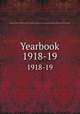 Yearbook. 1918-19, American College of Surgeons,American College of Surgeons. Directory,American College of Surgeons. List of the fellows 