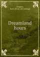 Dreamland hours, Gregory, Kate. [from old catalog] 