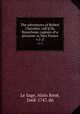 The adventures of Robert Chevalier, call`d De Beauchene, captain of a privateer in New France. v.1-2, 
