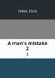 A man`s mistake. 2, Tabor, Eliza 