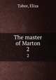 The master of Marton. 2, Tabor, Eliza 