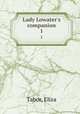 Lady Lowater`s companion. 1, Tabor, Eliza 