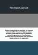 Colour-matching on textiles : a manual intended for the use of dyers, calico printers, and textile colour chemists, containing coloured frontispiece, twenty-nine illustrations, and fourteen dyed patterns in appendix, Paterson, David 