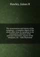 The assassination and history of the conspiracy : a complete digest of the whole affair from its inception to its culmination, sketches of the principal characters, reports of the obsequies, etc. : fully illustrated, Hawley, James R 