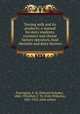 Testing milk and its products; a manual for dairy students, creamery and cheese factory operators, food chemists and dairy farmers, Farrington, E. H. (Edward Holyoke), 1860-1934,Woll, F. W. (Fritz Wilhelm), 1865-1922, joint author 