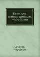 Exercices orthographiques microforme, 