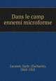 Dans le camp ennemi microforme, Lacasse, Zach. (Zacharie), 1845-1921 